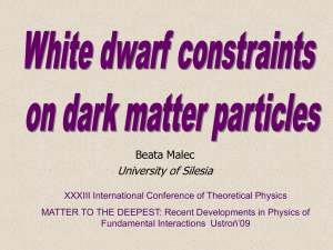 WHITE DWARFS AS A SOURCE OF CONSTRAINTS ON EXOTIC …