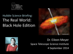 Hubble Science Briefing: The Real World: Black Hole Edition