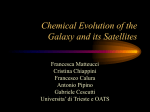 Chemical Evolution of the Galaxy and its satellites