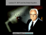 Lecture 37. SETI and the Drake Equation.
