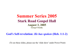 Summer Series 2005 Stark Road Gospel Hall August 3, 2005