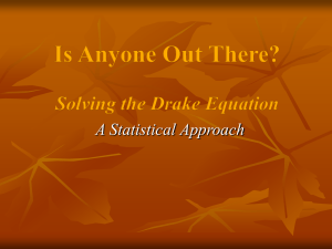 Is Anyone Out There? Solving the Drake Equation