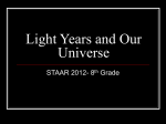 Light Years and Our Universe