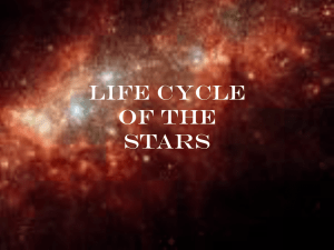 Life Cycle of the Stars
