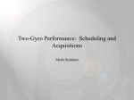 Two-Gyro Performance, Scheduling and Acquisitions