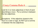 Crazy Comma Rule 6