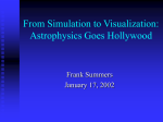 From Simulation to Visualization: Astrophysics Goes