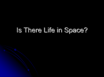 Is There Life in Space?