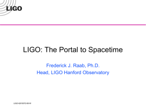 LIGO: The Portal to Spacetime - Hanford Observatory