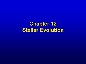 Chapter 12: Stellar Evolution  - Otto