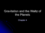 Gravitation and the Waltz of the Planets