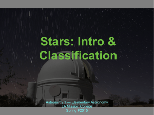 Stars: Intro &amp; Classification Astronomy 1 — Elementary Astronomy LA Mission College