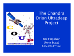 The Chandra Orion Ultradeep Project Eric Feigelson