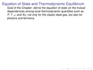 The EoS, together with the thermodynamic equation, allows to