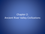 Chapter 2 - River Valley Civilizations