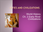 ch 2 WH Early River Civilizations