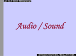 AUDIO TECHNOLOGY What is sound?