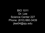 BIO 1011 Dr. Lee Science Center 227 Phone: (610) 660
