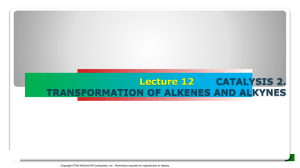 lecture 12 catalysis_transformation of alkenes_alkynes