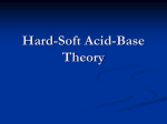 Hard-Soft Acid - Base Theory