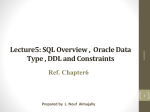 SQL Overview , Oracle Data Type , DDL and Constraints