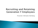 Recruiting and Retaining Generation Y Employees