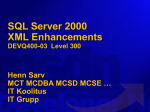 DEVQ400-03 SQL Server 2000 XML Enhancements