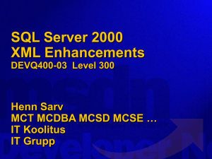 DEVQ400-03 SQL Server 2000 XML Enhancements