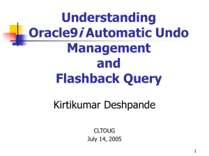 Oracle9i Automatic Undo Management and Flashback Query