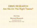 DBMS RESEARCH Are We On The Right Tracks?