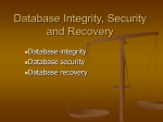 Database Integrity, Security and Recovery