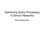 Optimizing Query Processing In Sensor Networks