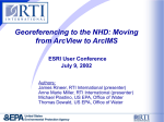 Georeferencing to the NHD: Moving from ArcView to ArcIMS ESRI