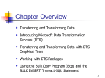 1 Chapter Overview Transferring and Transforming Data Introducing