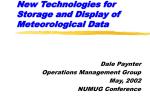 New Technologies for Storage and Display of Meteorolgical Data
