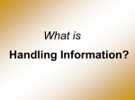 What is handling information?