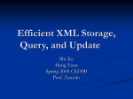Updating XML Efficient Storage of XML data