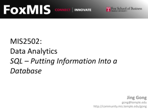 MIS2502: Data Analytics SQL – Putting Information Into a Database