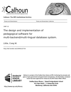 The design and implementation of pedagogical software for multi-backend/multi-lingual database system.