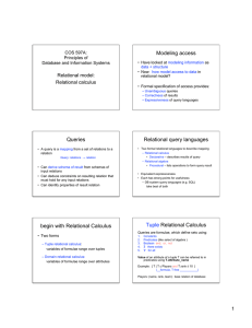 Modeling access Queries Relational query languages Relational model: