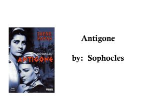 Antigone by: Sophocles
