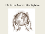 Life in the Eastern Hemisphere