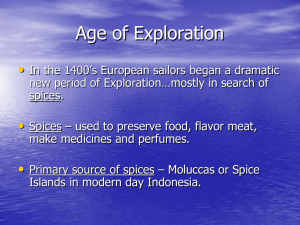 The Beginnings of Our Global Age The Search for Spices