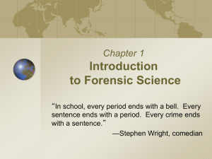 Chapter 1 PPT Intro to Forensic Science