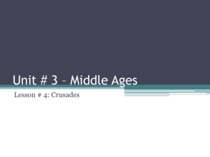 Middle Ages - Lesson # 4 - Crusades - pamelalewis