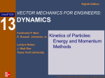 VECTOR MECHANICS FOR ENGINEERS: DYNAMICS Eighth