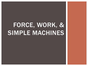 Force, Work, & Simple Machines