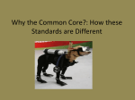 Why the Common Core?: How these Standards are Different
