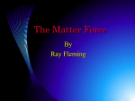 The Matter Force