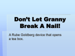 Don`t Let Granny Break A Nail!